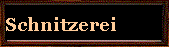 Schnitzerei